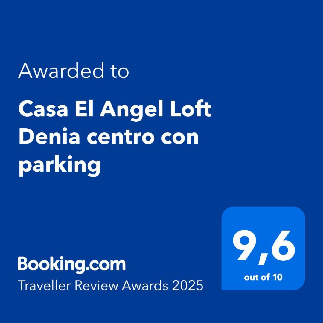 Ferienwohnung Casa El Angel Loft Denia Centro Con Parking Exterior foto